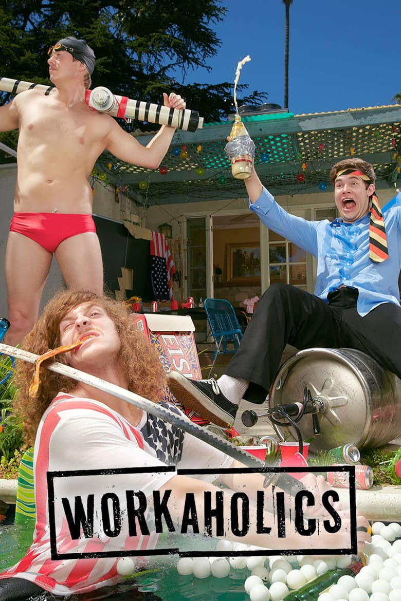 Workaholics — posters 2