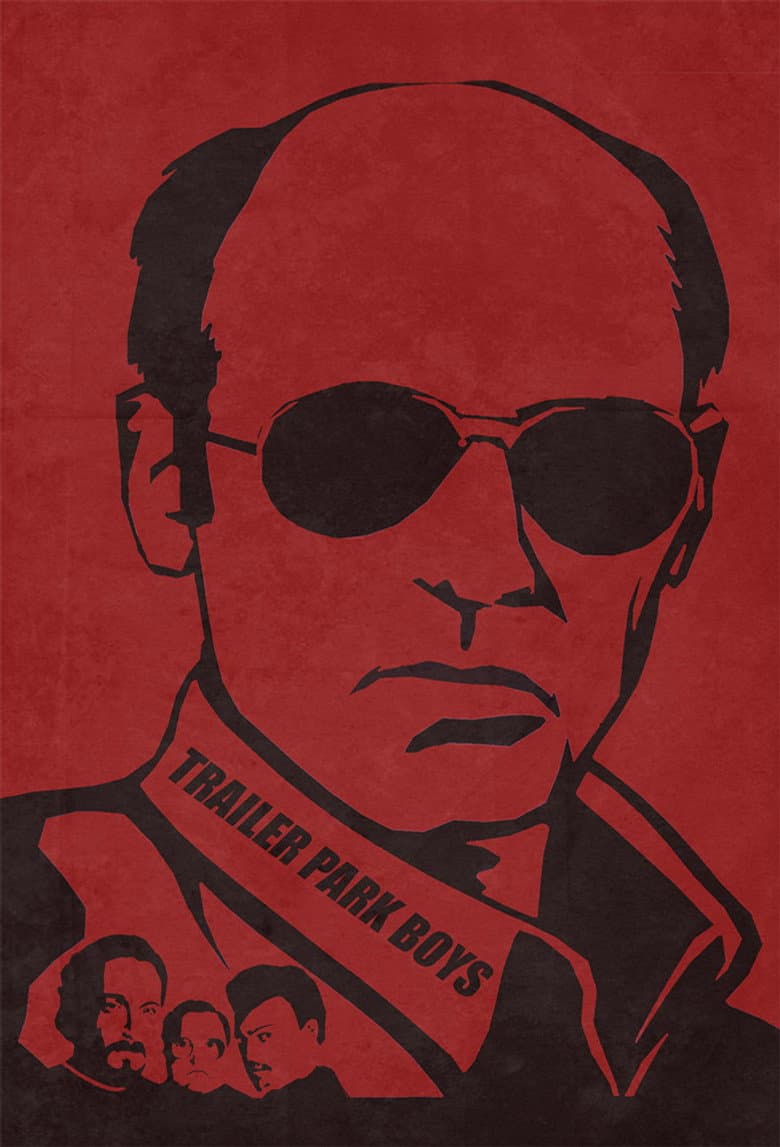 Trailer Park Boys — posters 5