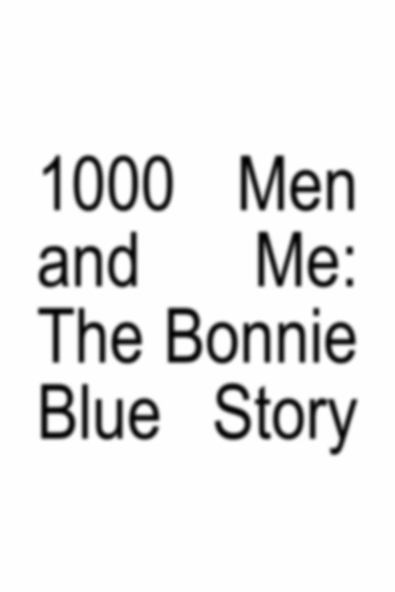 1000 Men and Me: The Bonnie Blue Story — posters 4