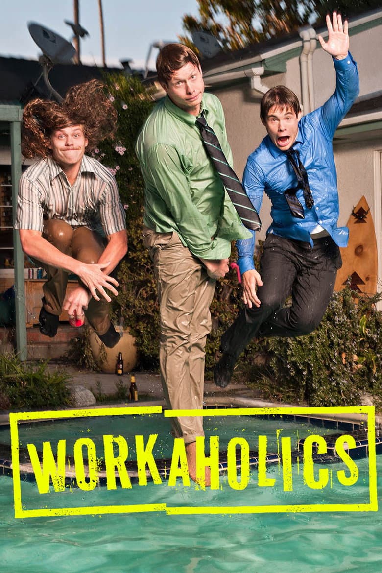 Workaholics — posters 4