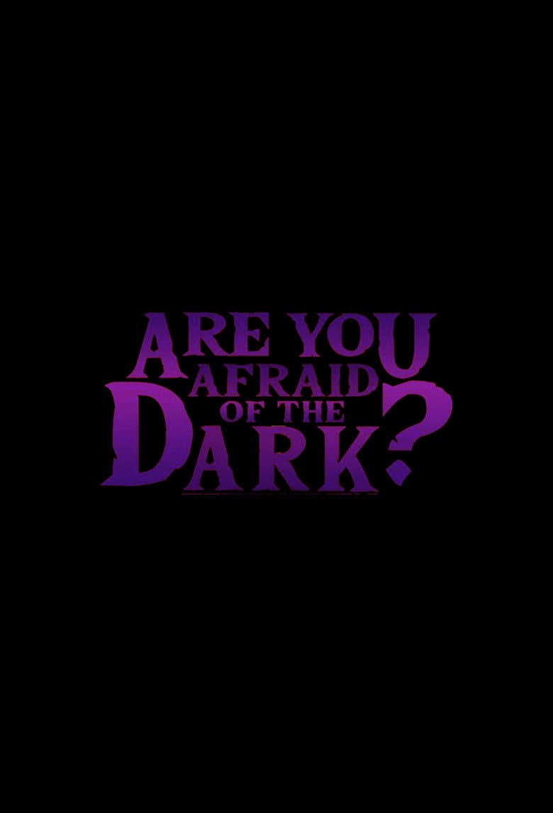 Are You Afraid of the Dark? — posters 7
