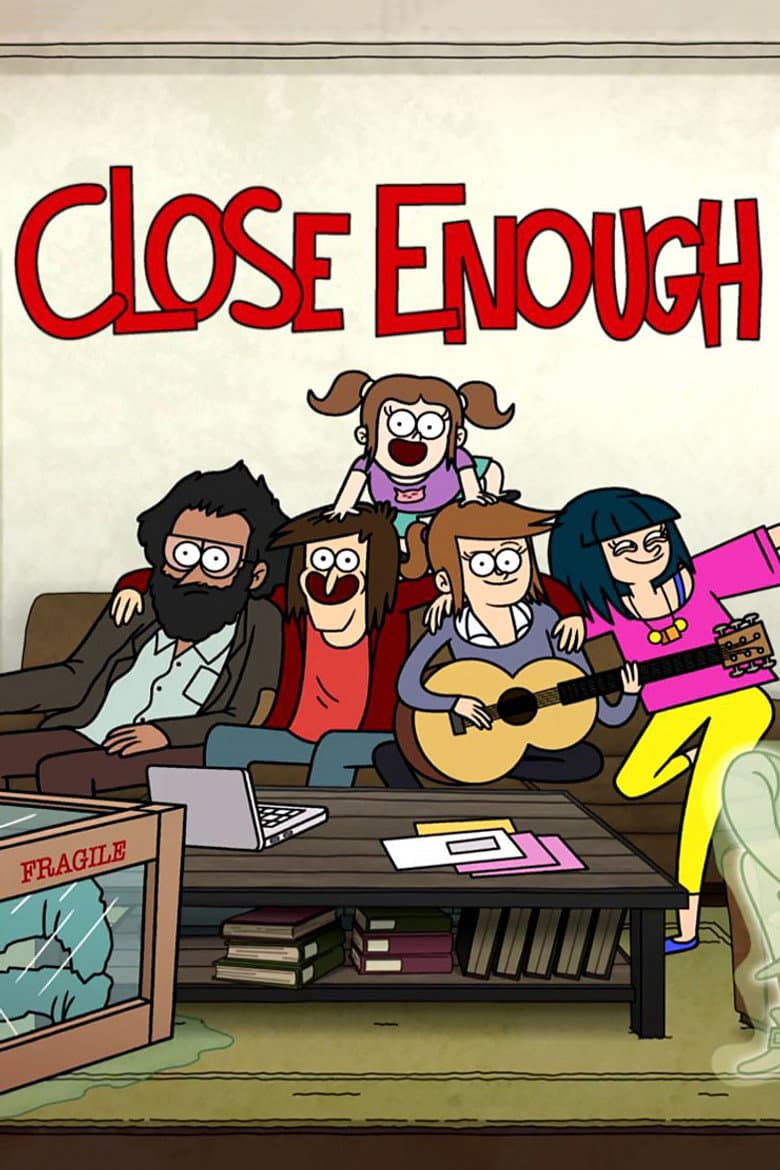 Close Enough — posters 7