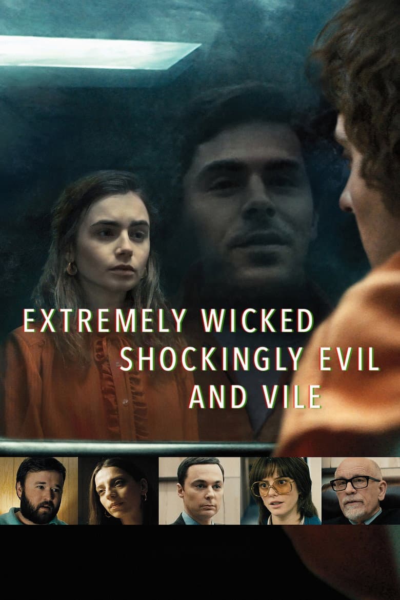 Extremely Wicked, Shockingly Evil and Vile — posters 5
