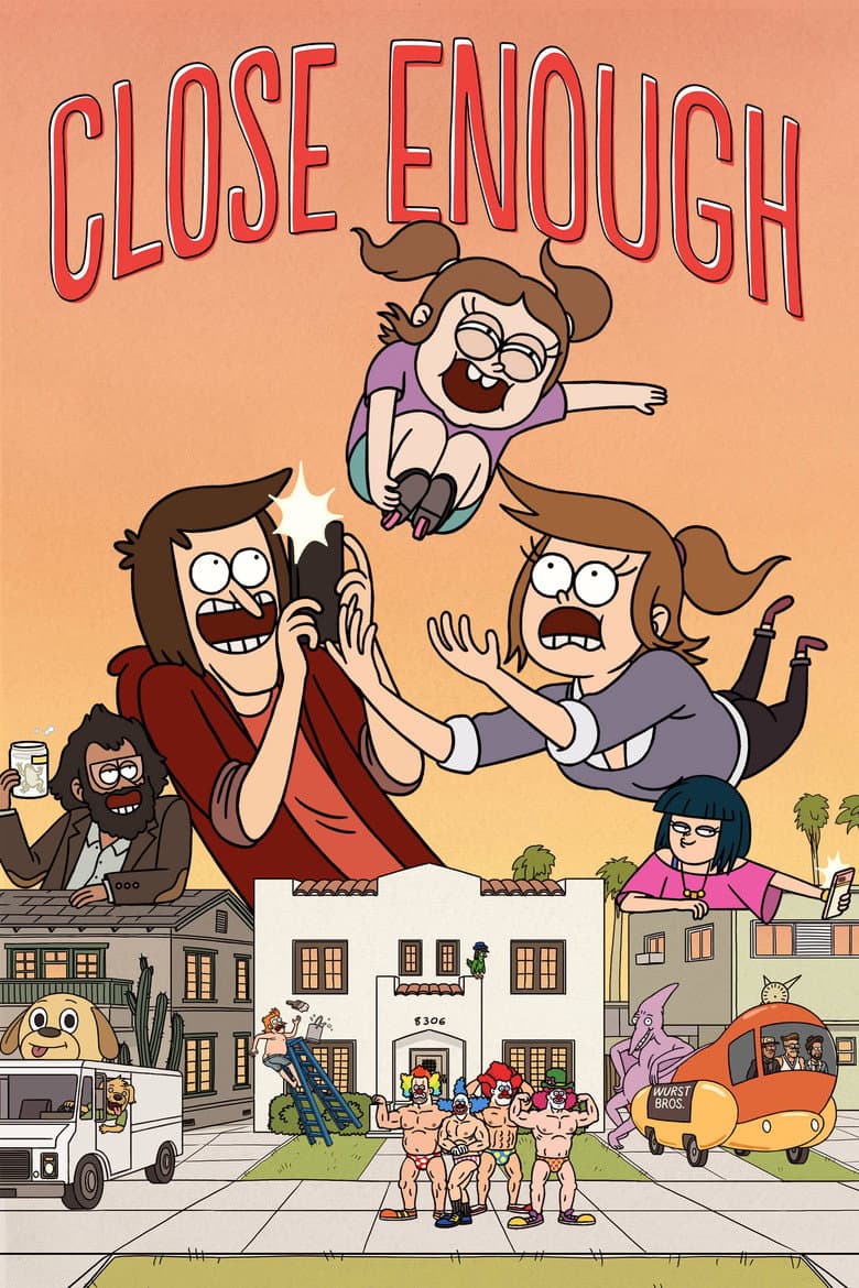 Close Enough — posters 2