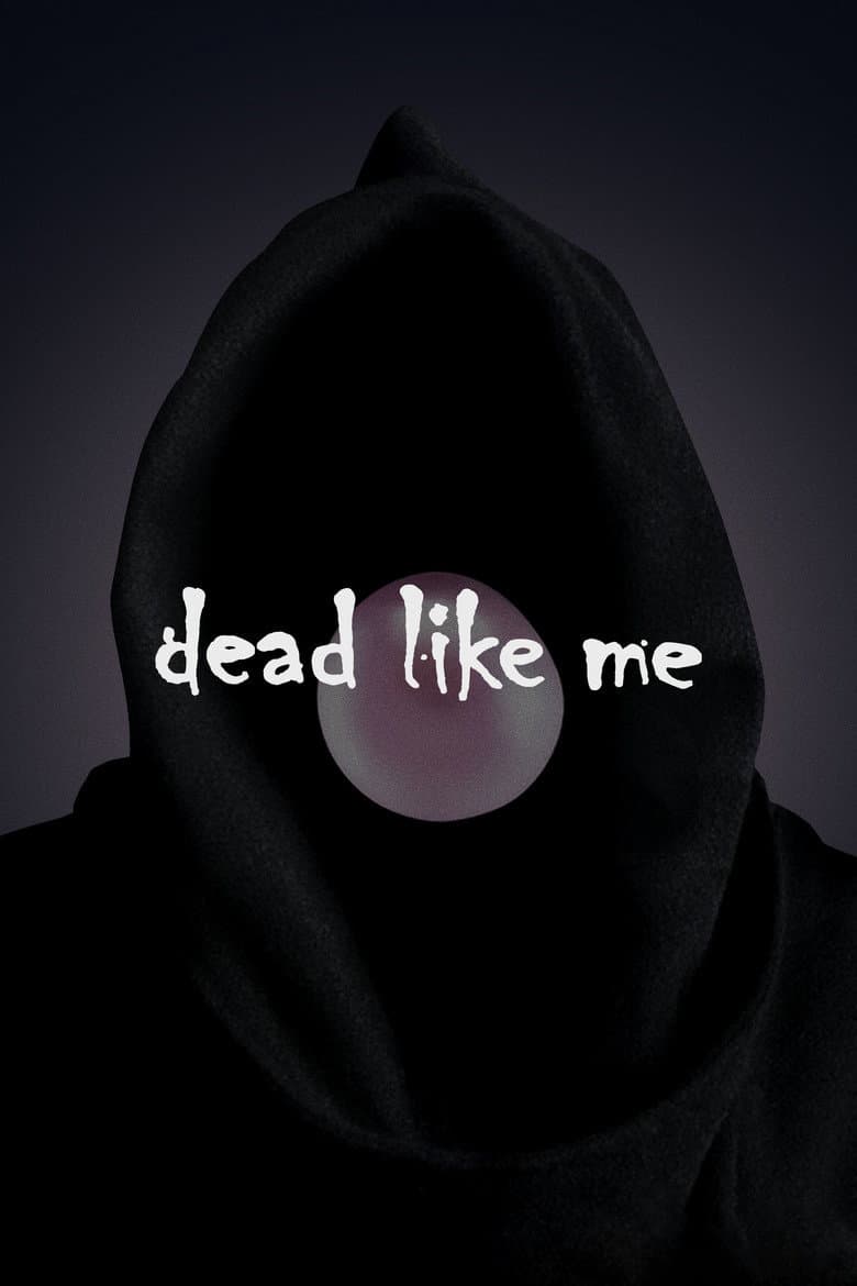 Dead Like Me — posters 5