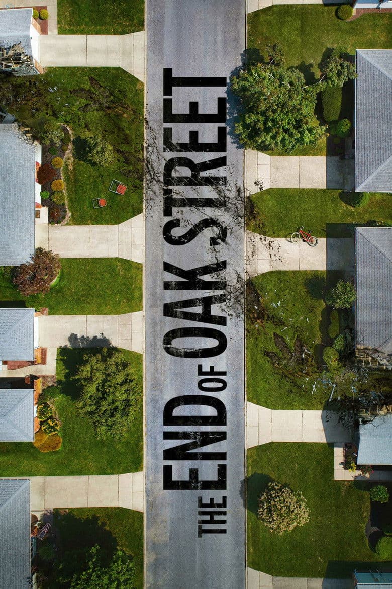 The End of Oak Street — posters 3