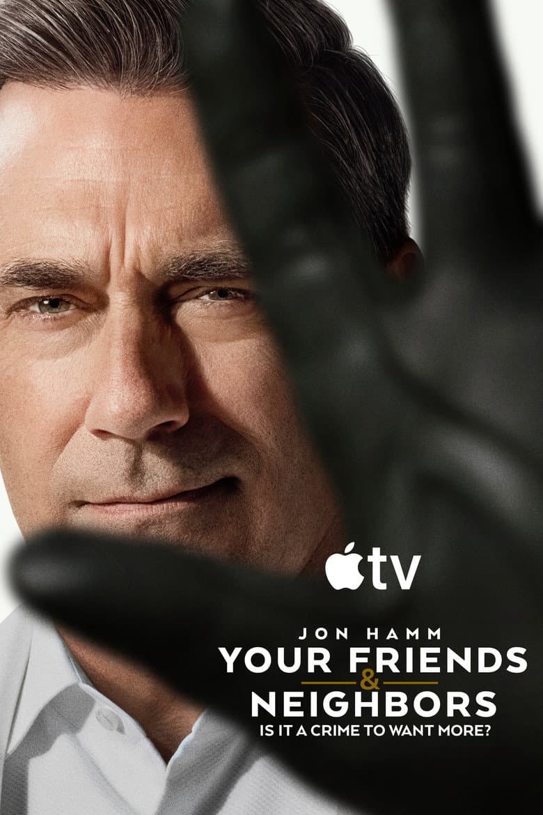 Your Friends & Neighbors — posters 2