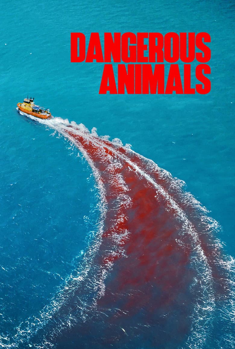 Dangerous Animals — posters 4