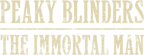 Peaky Blinders: The Immortal Man